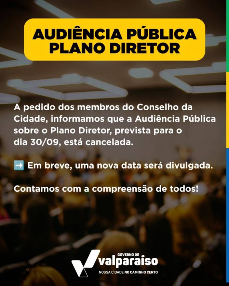 Prefeitura de Valparaíso informa sobre o cancelamento da audiência pública do plano diretor