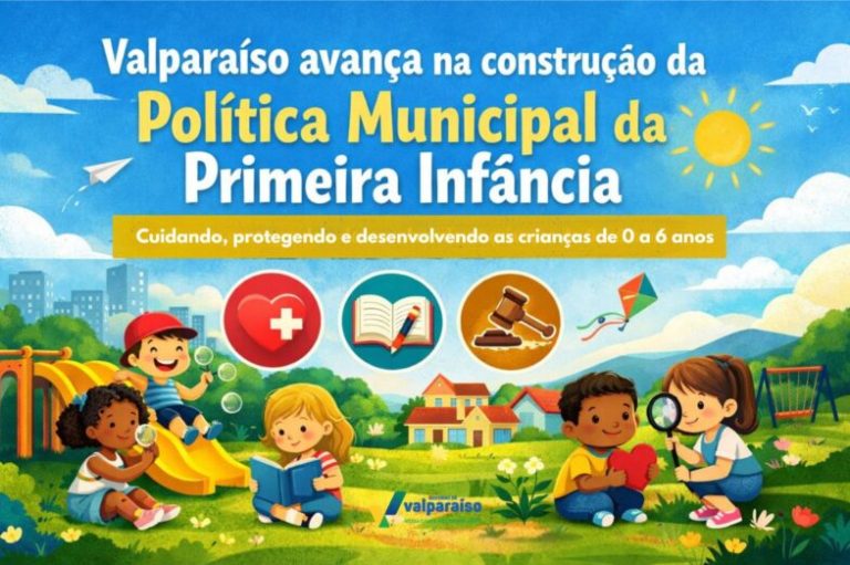 Valparaíso avança na construção da politica municipal da primeira infância